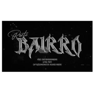 PORTi (Bairro) [Explicit]