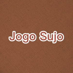 Jogo Sujo (Explicit)