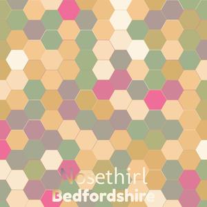 Nosethirl Bedfordshire