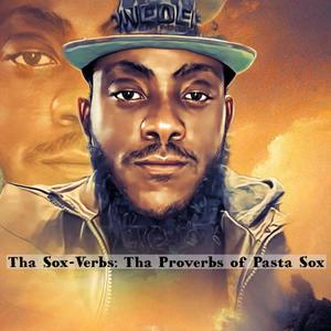 Tha Sox-Verbs: Tha Proverbs of Pasta Sox (Explicit)