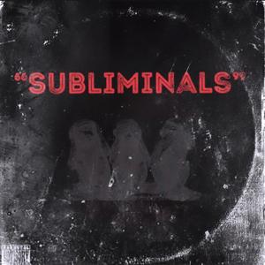 Subliminals (feat. Jimmy Yayoo & Brisco Bash) [Explicit]