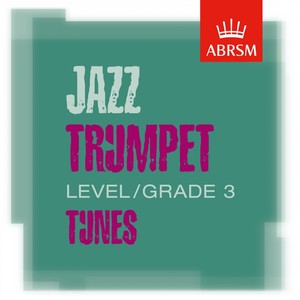 ABRSM Jazz Trumpet Tunes, Grade 3