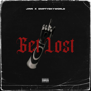 Get Lost (Explicit)