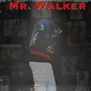 Mr. Walker (Explicit)