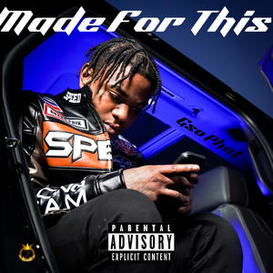 Made For This (Explicit)