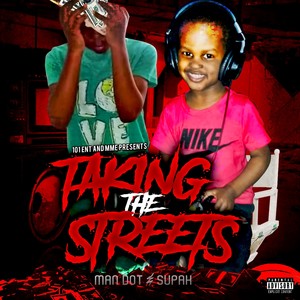 Taking the Streets (Explicit)