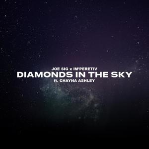 Diamonds in the Sky (feat. Chayna Ashley) [Explicit]