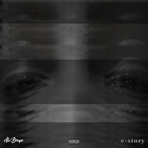 e-story(feat. Ali Cashius Jr) (Explicit)