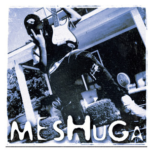 Meshuga (Explicit)