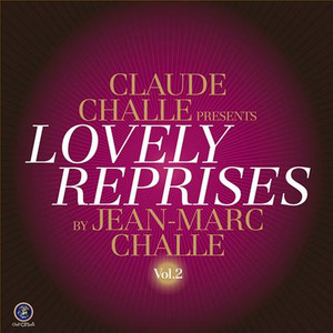 Claude Challe Presents Lovely Reprises Vol. 2