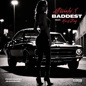 Baddest (Explicit)