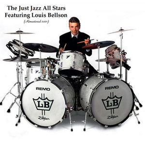 The Just Jazz All Stars Featuring Louis Bellson (Remastered 2021)