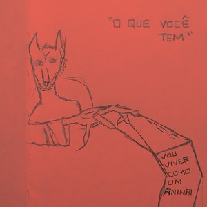 O Que Você Tem