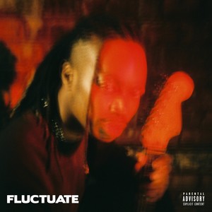 Fluctuate (Explicit)