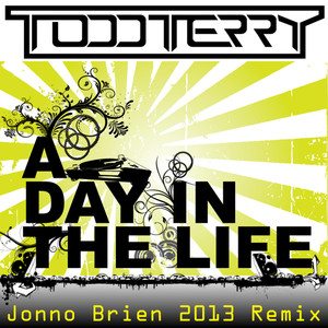 A Day In The Life - Jonno Brien 2013 Remix