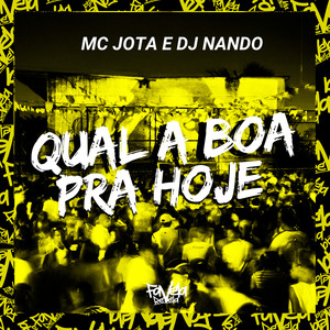 Qual a Boa pra Hoje (Explicit)