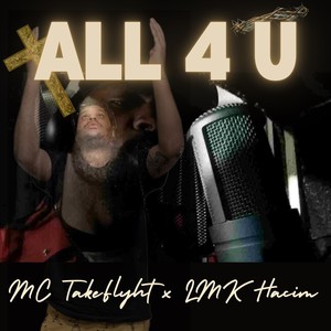 All 4 U (feat. LMK Hacim)