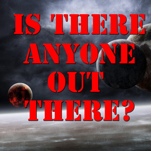 Is There Anyone Out There? Vol.2