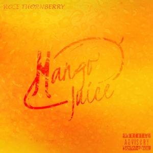 Mango Juice (Explicit)