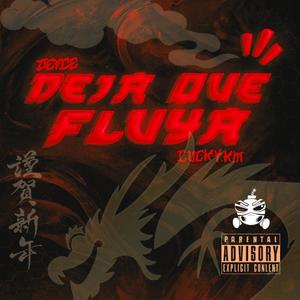 Deja que fluya (Explicit)