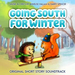 Going South For Winter (Original Short Story Soundtrack)