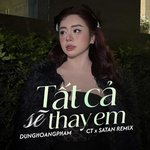 Tất Cả Sẽ Thay Em