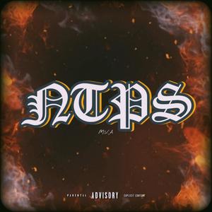 NTPS (feat. M.V.A) [Explicit]