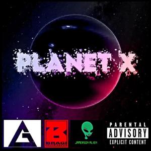 PLANET X (Explicit)