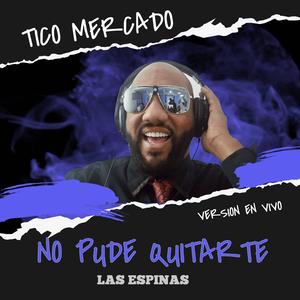 No Pude Quitarte Las Espinas (Version En Vivo)