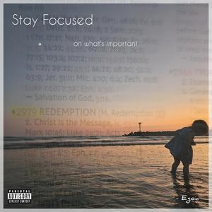 Stay Focused (Explicit)