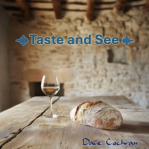 Taste and See