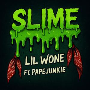 Slime (feat. PapeJunkie) (Explicit)