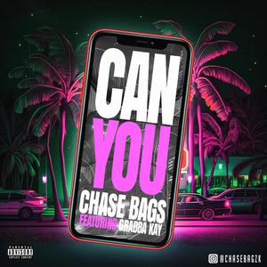 Can You (feat. Grabba Kay) (Explicit)