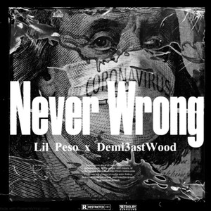 Never Wrong (Explicit)