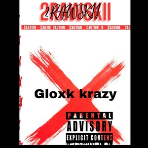 Gloxk Krazy (Explicit)