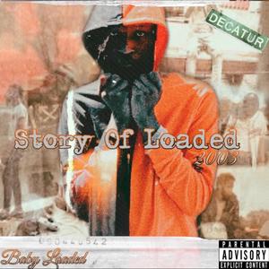 Story of Loaded (Explicit)