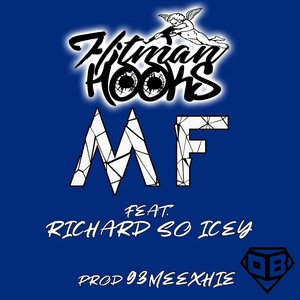 MF (feat. Richard So Icey) [Explicit]