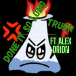 Done It So Long (feat. Alex Orion) (Explicit)