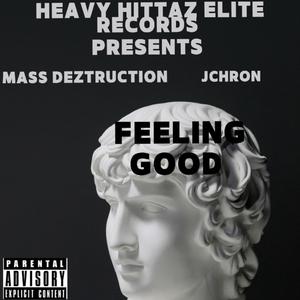 Feeling Good (feat. Jchron) (Explicit)
