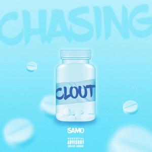 (They're) Chasing Clout (Explicit)