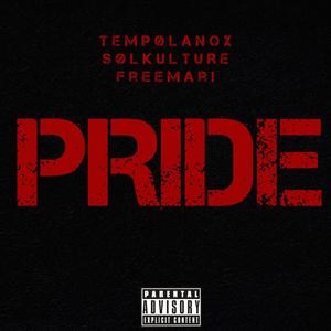 PRIDE (feat. SølKulture & freemari) (Explicit)