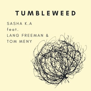 Tumbleweed(feat. Lang Freeman & Tom Meny)