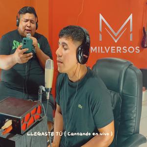 Llegaste tú (Cantando en vivo)