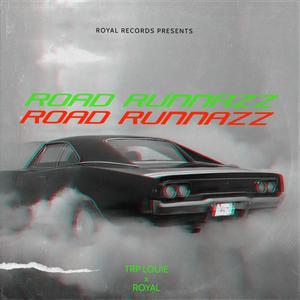 Road Runnazz (feat. Royal Ave) (Explicit)