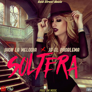 Soltera (Explicit)