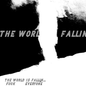 The World Is Fallinn