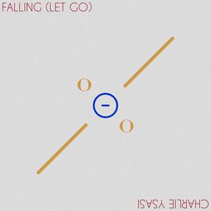 Falling (Let Go)