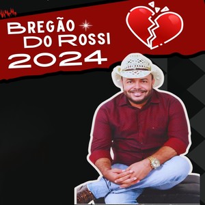 Bregão do Rossi 2024