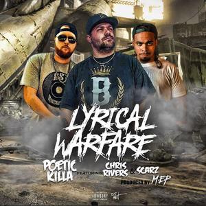 Lyrical Warfare (feat. Chris Rivers & Scarz Real Hip Hop) [Explicit]