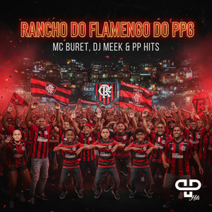 Rancho do Flamengo do PPG (Explicit)